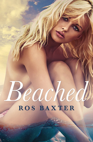 Beached by Ros Baxter