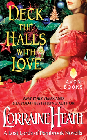 Deck the Halls With Love by Lorraine Heath