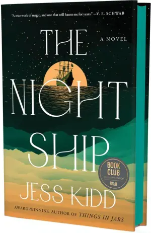 The Night Ship (Barnes & Noble Book Club Edition) by Jess Kidd