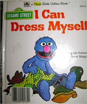 I Can Dress Myself by Anna H. Dickson