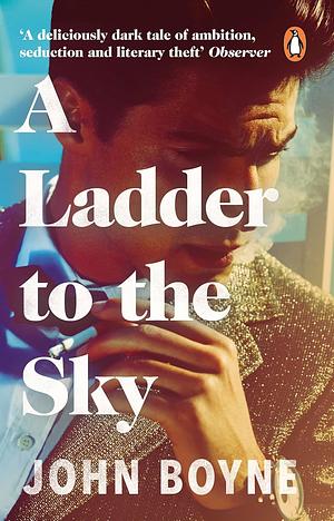 A Ladder to the Sky by John Boyne