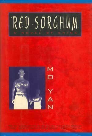 Red Sorghum by Mo Yan