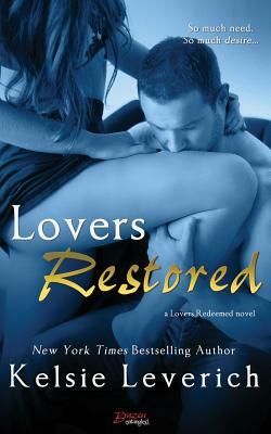 Lovers Restored by Kelsie Leverich