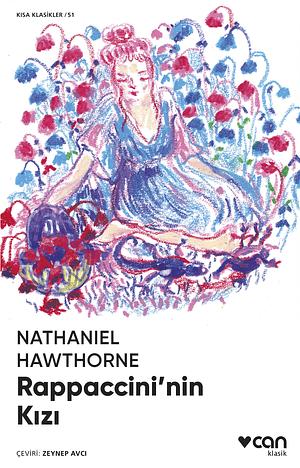 Rappaccini'nin Kızı by Nathaniel Hawthorne