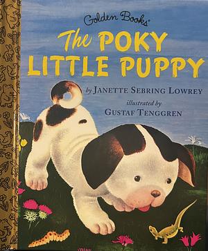 The Poky Little Puppy by Janette Sebring Lowery