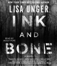 Ink and Bone by Lisa Unger