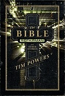 The Bible Repairman and Other Stories by Tim Powers
