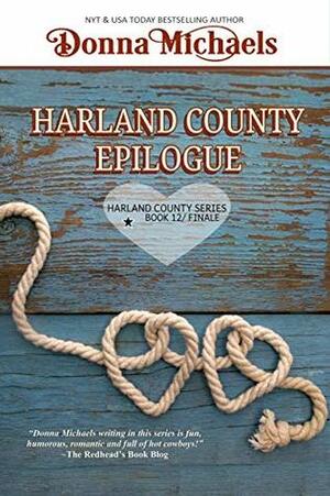 Harland County Epilogue (Harland County Series Book 12) by Donna Michaels