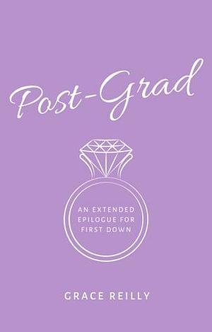 Post-Grad by Grace Reilly, Grace Reilly