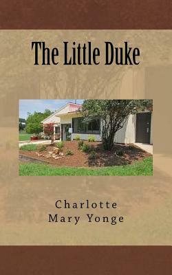 The Little Duke by Charlotte Mary Yonge