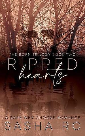 Ripped Hearts Book by Sasha R.C.