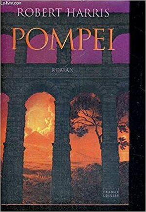 Pompei by Robert Harris