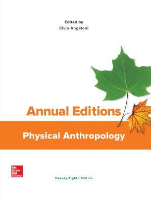 Annual Editions: Physical Anthropology by Elvio Angeloni