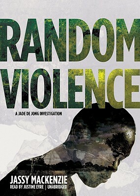 Random Violence by Jassy MacKenzie