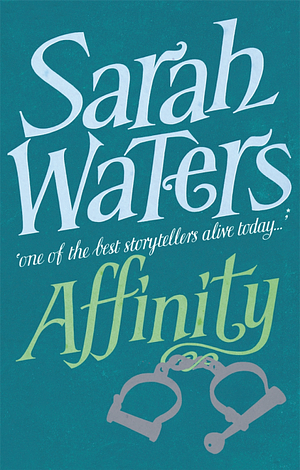 Affinity by Sarah Waters