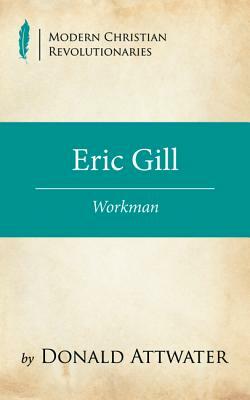 Eric Gill by Donald Attwater