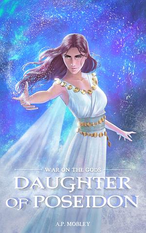 Daughter of Poseidon by A.P. Mobley