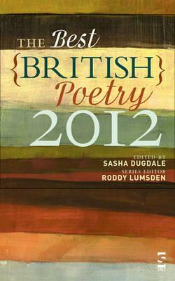 The Best British Poetry 2012 by Sasha Dugdale