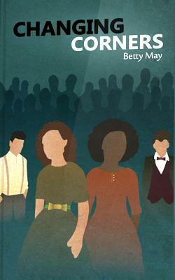 Changing Corners by Betty May