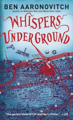 Whispers Under Ground by Ben Aaronovitch