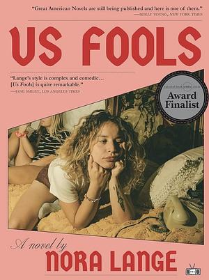 Us Fools by Nora Lange