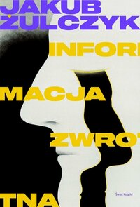 Informacja zwrotna by Jakub Żulczyk