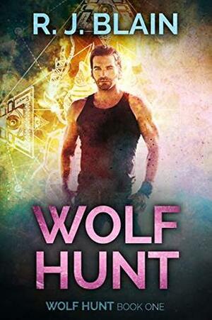 Wolf Hunt by R.J. Blain