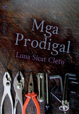 Mga Prodigal by Luna Sicat Cleto