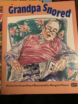 Grandpa Snored by Susan King