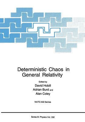 Deterministic Chaos in General Relativity by 