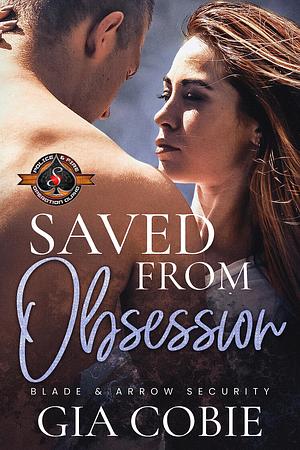 Saved from Obsession by Gia Cobie, Gia Cobie