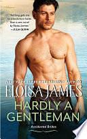 Hardly a Gentleman: A Novel by Eloisa James