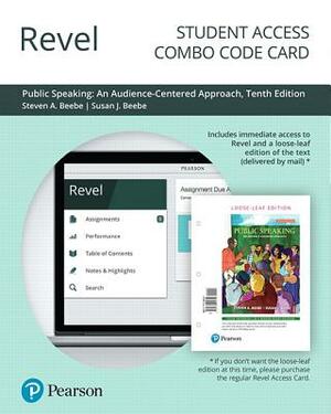 Revel for Public Speaking: An Audience-Centered Approach -- Combo Access Card by Susan Beebe, Steven Beebe