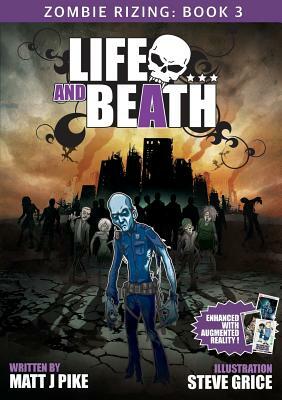 Life and Beath by Matt J. Pike