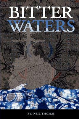 Bitter Waters by Neil Thomas