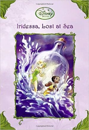 Iridessa, Hilang di Laut by Lisa Papademetriou