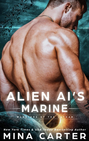 Alien AI's Marine by Mina Carter