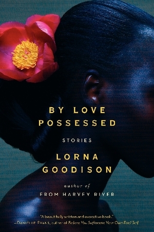 By Love Possessed by Lorna Goodison