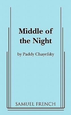 Middle of the Night by Paddy Chayefsky