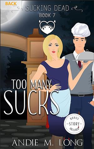 Too Many Sucks  by Andie M. Long