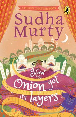 How the Onion Got Its Layers by Sudha Murty