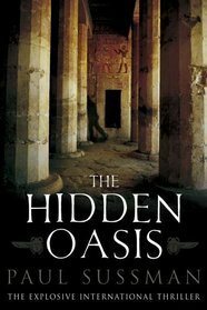 The Hidden Oasis by Paul Sussman