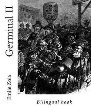 Germinal II: Bilingual book by Émile Zola