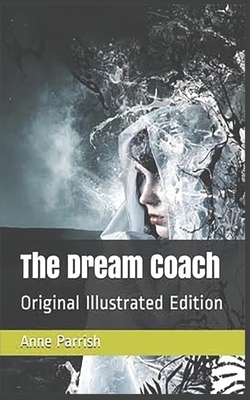 The Dream Coach by Anne Parrish