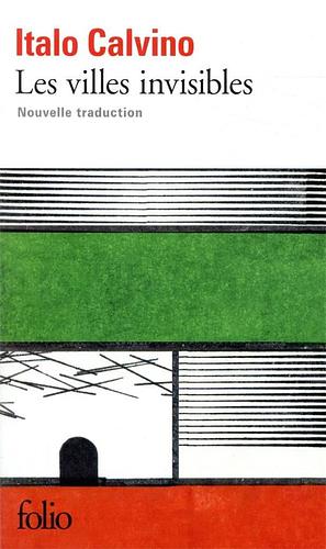 Les villes invisibles by Italo Calvino