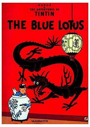 Advanture of Tintin: The Blue Lotus by Hergé, Hergé