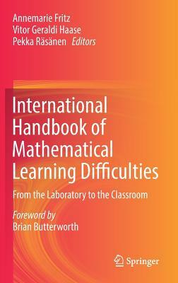 International Handbook of Mathematical Learning Difficulties: From the Laboratory to the Classroom by 