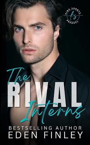 The Rival Interns by Eden Finley