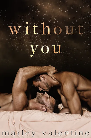 Without You by Marley Valentine