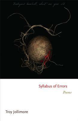 Syllabus of Errors: Poems by Troy Jollimore